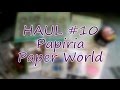 [Haul #10] Papiria Paper World |HD|