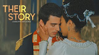 Charlotte and George - Their Story [Queen Charlotte: A Bridgerton Story]