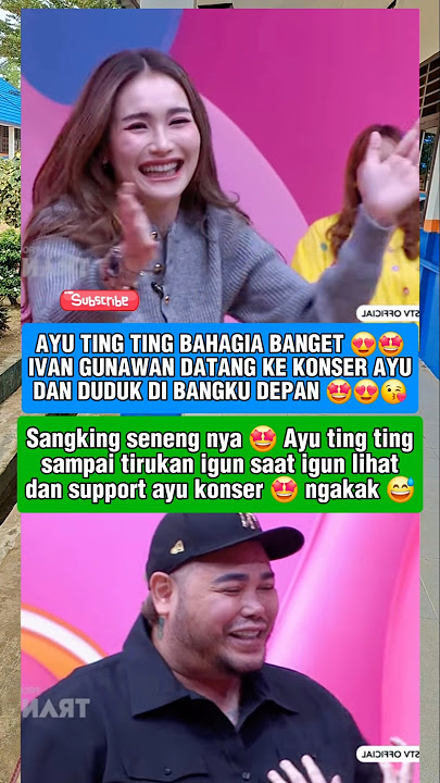 Ayu is so happy, Igun watched Ayu Ting Ting's concert without blinking #ayutingting #ivangunawan