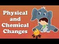 Physical and Chemical Changes | #aumsum #kids #science #education #children