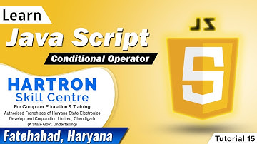 Java Script | Tutorial 15 | Conditional Operator | HARTRON SKILL CENTRE FATEHABAD
