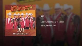 Miniatura de vídeo de "Los Huracanes Del Norte - 911"