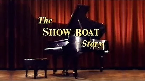 The Show Boat Story - Jerry Hadley, Teresa Stratas...