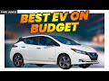 Here&#39;s Why The 2021 Nissan Leaf Is Still A Great Budget EV