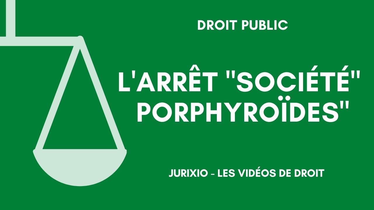 L'arrêt Société des granits porphyroïdes des Vosges de 1912 YouTube L'arrêt Société des granits porphyroïdes des Vosges de 1912 YouTube