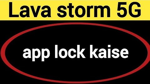 Lava storm 5G me app lock kaise lagaye, how to set app lock in Lava storm 5G