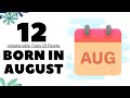 12 unbelievable traits of people born in august