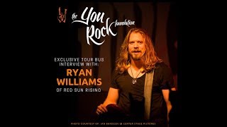 The You Rock Foundation: Ryan Williams of Red Sun Rising