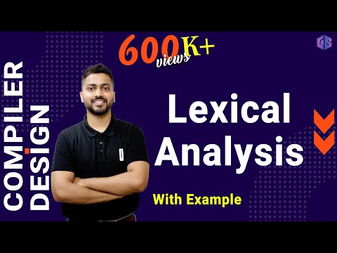 Lec-3: Lexical Analysis in Compiler Design with Examples