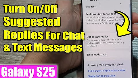 Galaxy S25/S25+/Ultra: How to Turn On/Off Suggested Replies For Chat & Text Messages