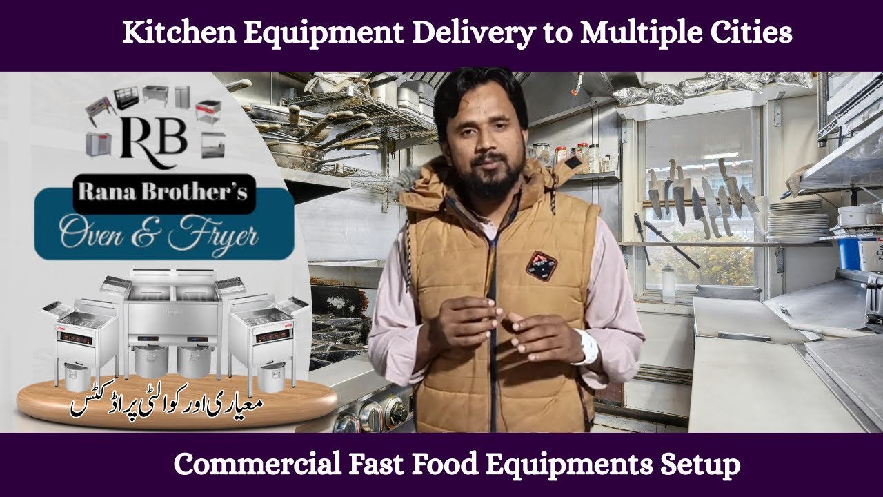 Kitchen Equipment Delivery to Multiple Cities | Commercial Fast Food Equipments Setup