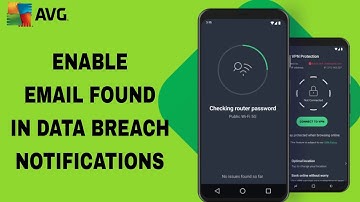 How To Enable Email Found In Data Breach Notifications On AVG AntiVirus App
