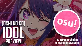 Idol - YOASOBI - Oshi no Ko OP | Preview in osu!