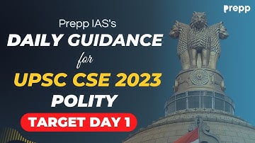 Polity - Day 1 | Daily Guidance Program for UPSC CSE 2023 | Target UPSC 2023