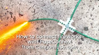 How to use Firework Fuse Connectors from CANNONFUSE.COM