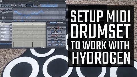 How to setup a MIDI drumset to work with Hydrogen (Linux/Windows)