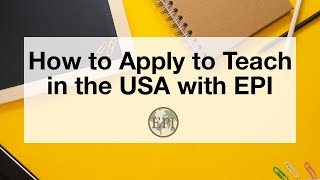 Webinar: How to Apply to Teach in the USA with EPI 12.14.21