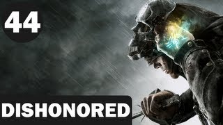 Dishonored - 44 - PROPAGANDA OFFICER'S GRAND PLAN Dishonored - 44 - PROPAGANDA OFFICER'S GRAND PLAN