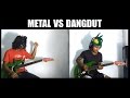 METAL VS DANGDUT