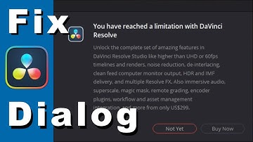 You Have Reached a Limitation with DaVinci Resolve