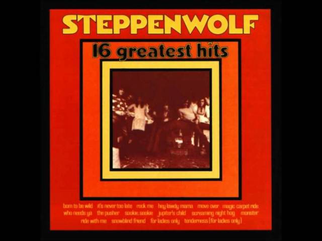 Steppenwolf - Hey Lawdy