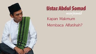 Ustaz Abdul Somad - Kapan Makmum Membaca Alfatihah?