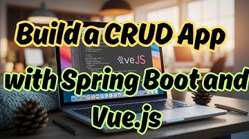 Build a Simple CRUD App with Spring Boot and Vue.js #onlinetutorial