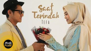 Tefa - Saat Terindah (Official Music Video)