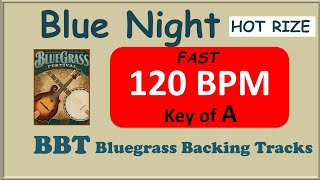 Video thumbnail of "Blue Night bluegrass backing track in A 120 bpm"