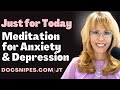 Just For Today Meditations for Anxiety and Depression