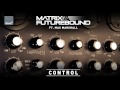 Matrix & Futurebound ft Max Marshall - Control (APEXX Remix)