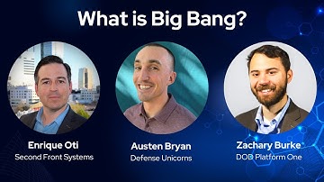 What is Big Bang? - Intro to DevSecOps for Government Systems - November 2022