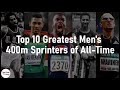 Lee Evans to Michael Johnson to Wayde Van Niekerk | Top 10 Greatest Men's 400m Sprinters of All-Time