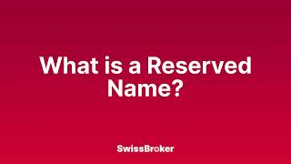 What is the meaning of a Reserved Name? [Audio Explainer]