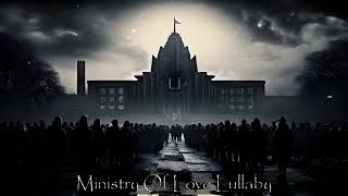 Ministry Of Love Lullaby | Dark Dystopian Music