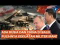 Kekuatan Militer Iran Pulih Lebih Cepat, Ada Dukungan Rusia-China?