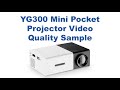 Yg300 mini pocket projector quality sample