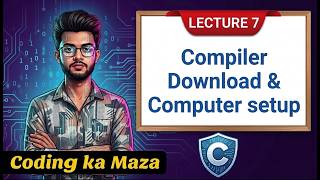 Install C Compiler in VS Code | MinGW Setup + Environment Path | C Course #7 | Coding ka Maza