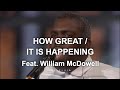 How great  it is happening feat william mcdowell  david  nicole binion official live