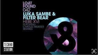 Luka Sambe &amp; Filter Bear - Hebe  XVI (Charles Webster Mix 1)