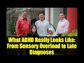 What ADHD Really Looks Like: From Sensory Overload to Late Diagnoses