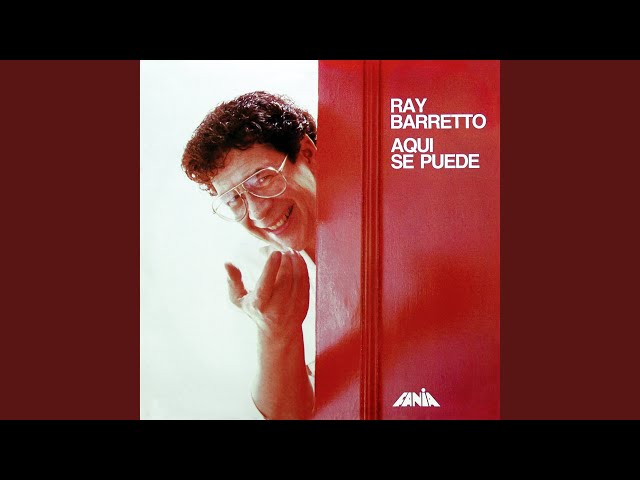 Ray Barretto - Aqui Se Puede