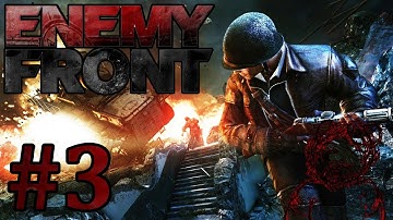 Enemy Front - Part 3 "Enjoying The Countryside"