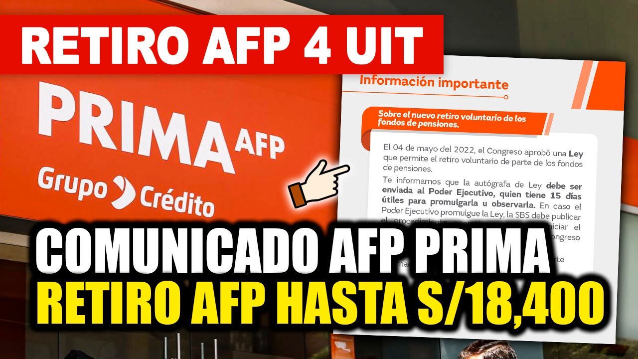 ¡Urgente! Comunicado AFP Prima: RETIRO AFP 4 UIT 2022 I Retiro hasta S ...