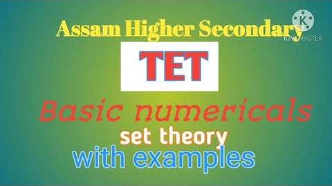 Assam higher secondary Tet : basic numericals: set theory maths