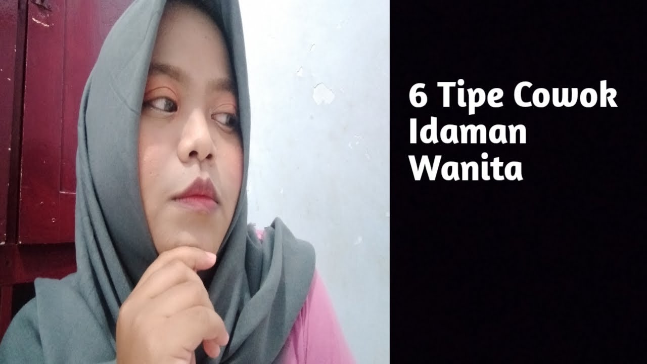 Tipe Cowok Idaman  Wanita YouTube