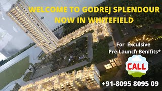 Godrej Splendour @ Whitefield, Belathur Main Road, East Bengaluru. | Luxury Joy themed Residences.