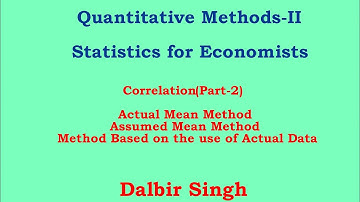Correlation (Part 2)| Quantitative Methods-II| Statistics for Economists| Dalbir Singh|