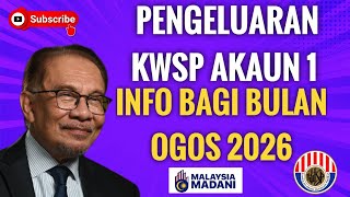 INFO PENGELUARAN AKAUN 1 KWSP BULAN OGOS 2026!