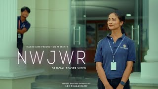 NWJWR Official Teaser//SIDDHARTH//HELINA// PHUKAN//LEE SHAAN RAMY @marucineproduction